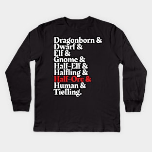 I'm The Half Orc - D&D All Race Kids Long Sleeve T-Shirt